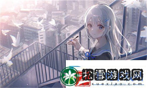 麻豆精品秘国产传媒MV-全新视听体验：探索极致的影像与音乐融合之美